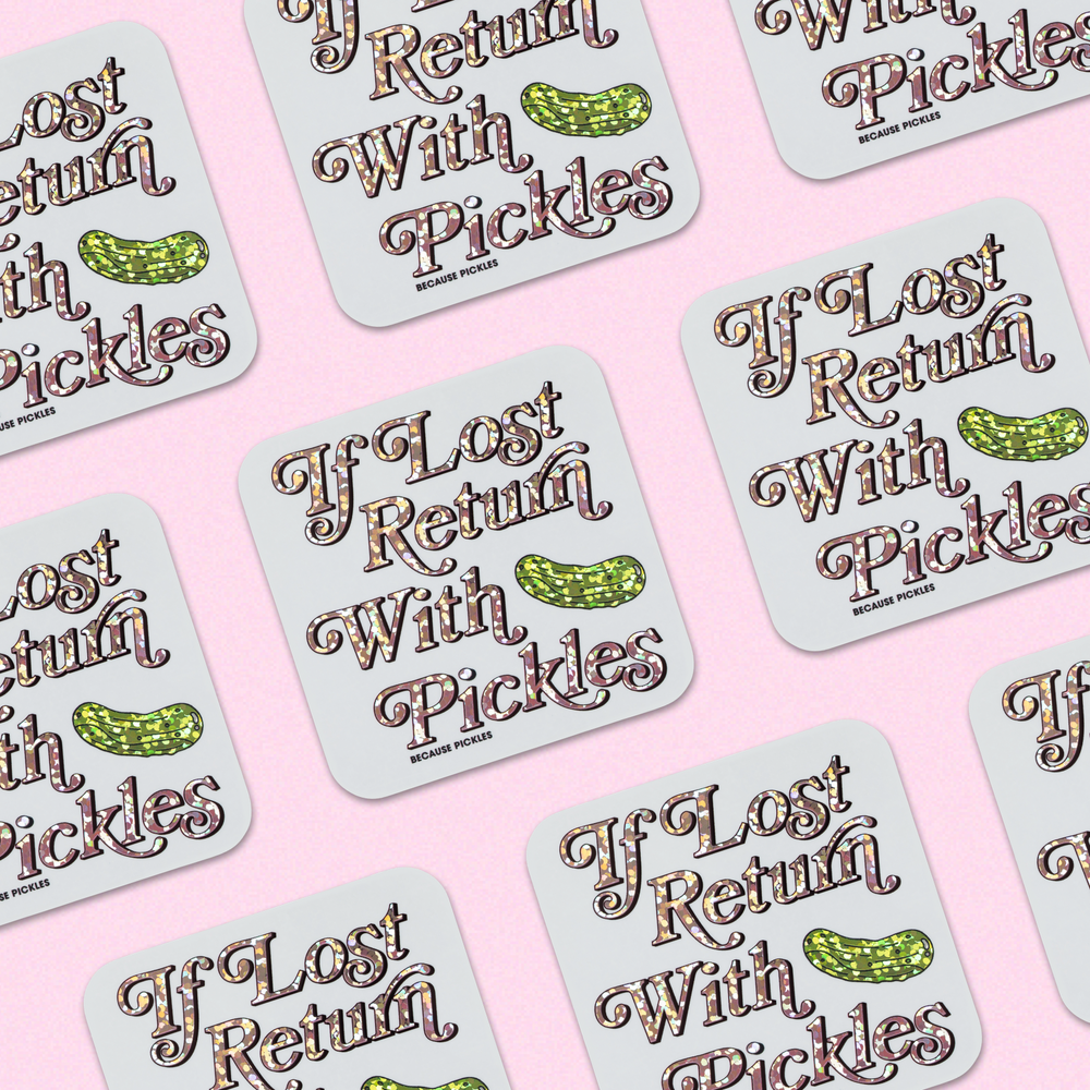 If Lost Return With Pickles Sticker